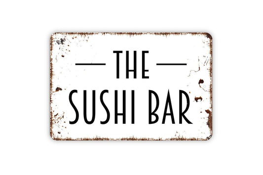 The Sushi Bar Sign, Metal Sign, Farmhouse Contemporary Modern Wall Metal Sign
