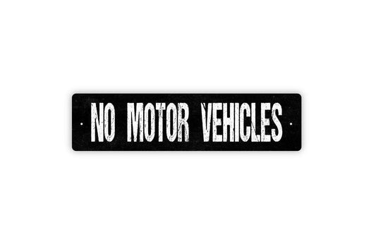 No Motor Vehicles Metal Sign, Trail Markers Sign, Pedestrians Only Sign, Custom Sign, Rustic Street Sign or Door Name Plate Plaque
