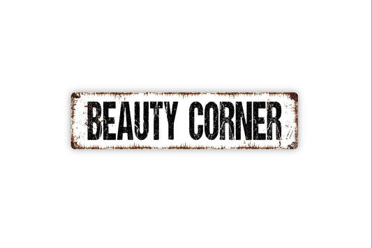 Beauty Corner Sign - Powder Room Makeup Hair Salon Vinyl Sticker Or  Street Metal Sign or Door Name Plate Plaque