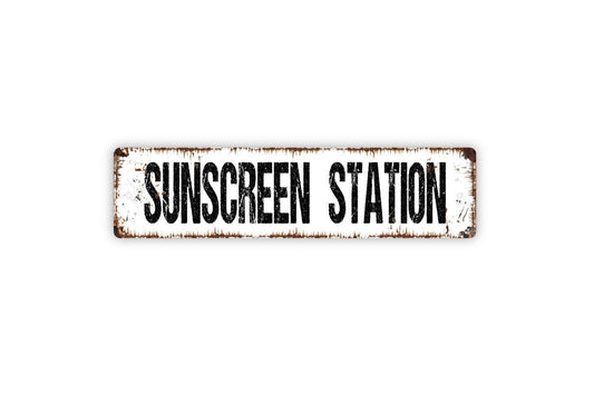 Sunscreen Station Sign - Pool Bathroom Guest Bath Showers Beach Vinyl Sticker Or  Street Metal Sign or Door Name Plate Plaque
