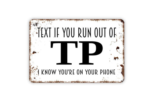 Text If You Run Out Of Toilet Paper Sign – Funny Bathroom Wall Decor – Guest Bath Humor Sign – Restroom Sign – Metal Sign or Vinyl Sticker