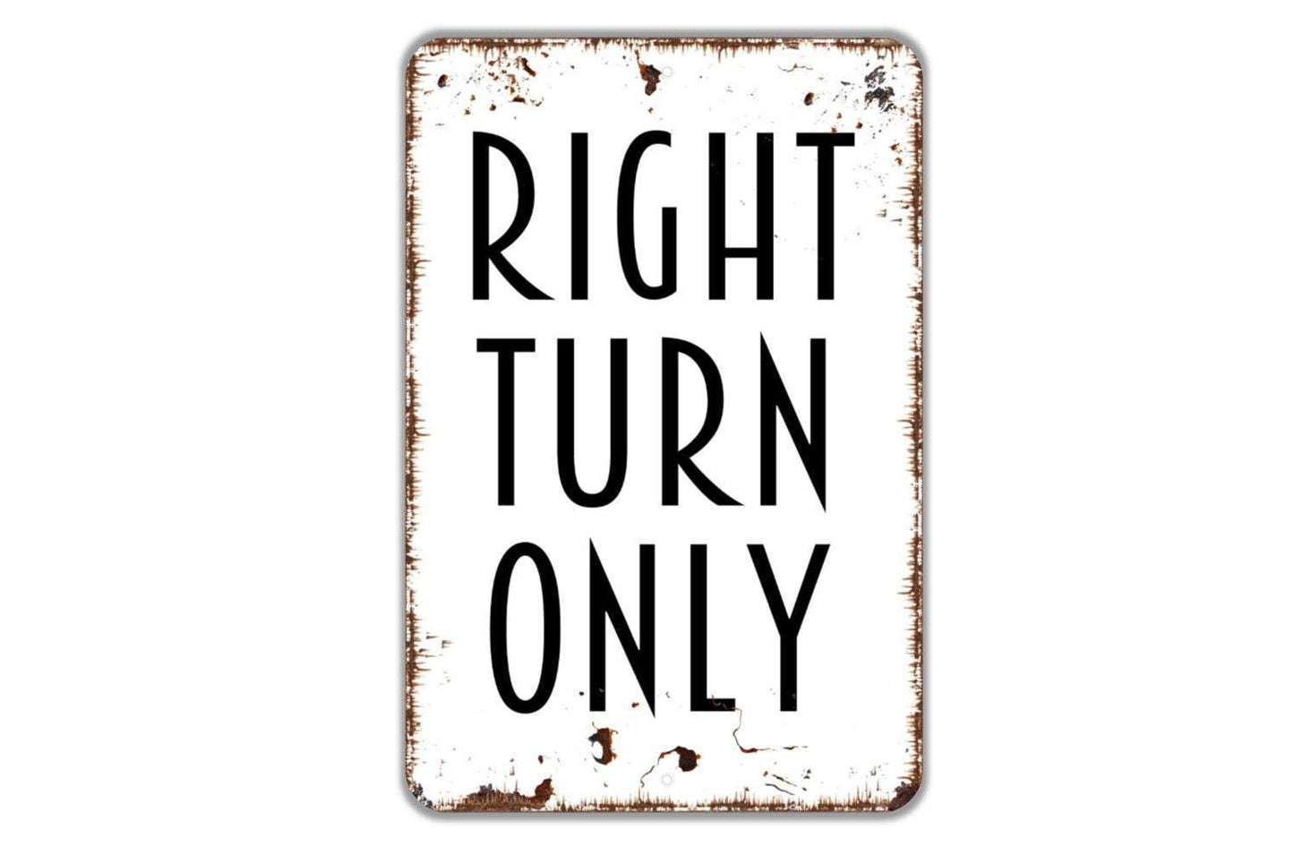 Right Turn Only Sign - Direction Metal Wall Art - Indoor or Outdoor