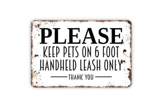 Please Keep Pets On Six Foot Leash Sign | Handheld Leash Only Sign | Pet Rules Park Trail Sign | Metal Sign or Vinyl Sticker