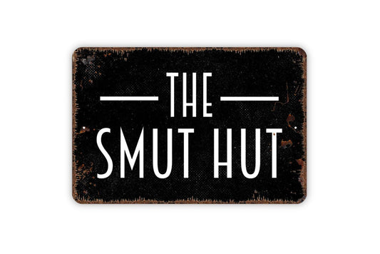 The Smut Hut Sign – Funny Metal Wall Sign for Bar, Man Cave, or She Shed, Adult Humor Decor, Gag Gift for Friends, Book Nook Sign