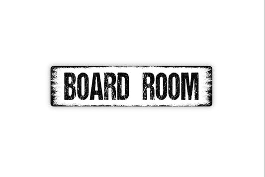 Board Room Sign - Office Vinyl Sticker Or  Custom Metal Street Sign or Door Name Plate Plaque