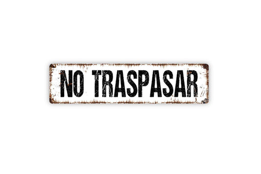 No Traspasar Sign | Spanish No Trespassing Warning | Metal Sign or Vinyl Sticker for Fence Gate Yard Home Business