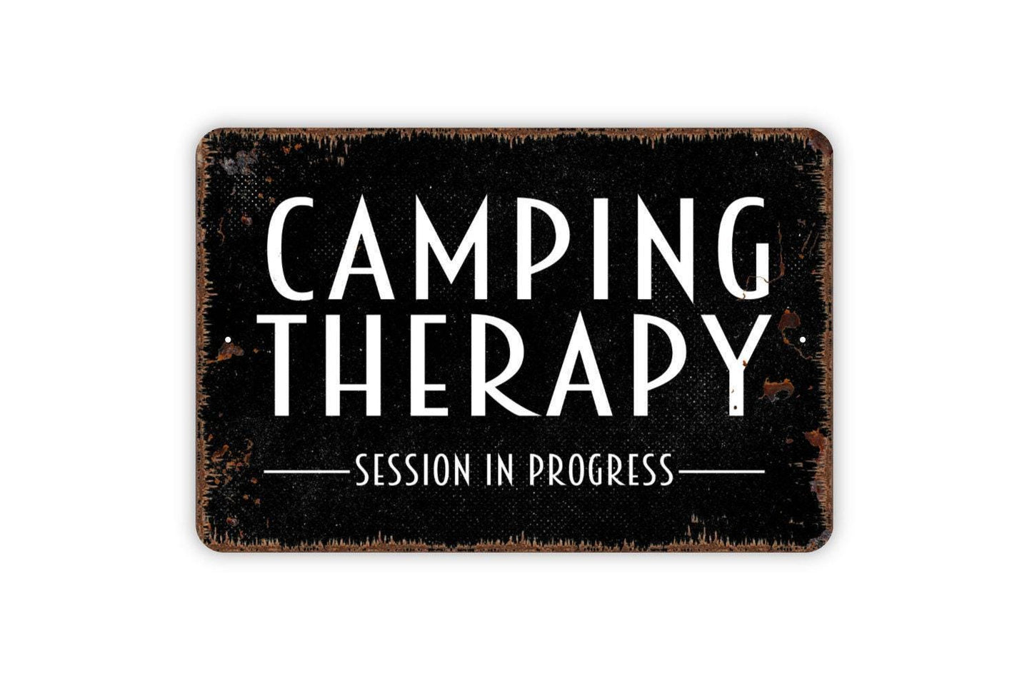 Camping Therapy Session In Progress Sign - Camper Metal Wall Art - Indoor Or Outdoor