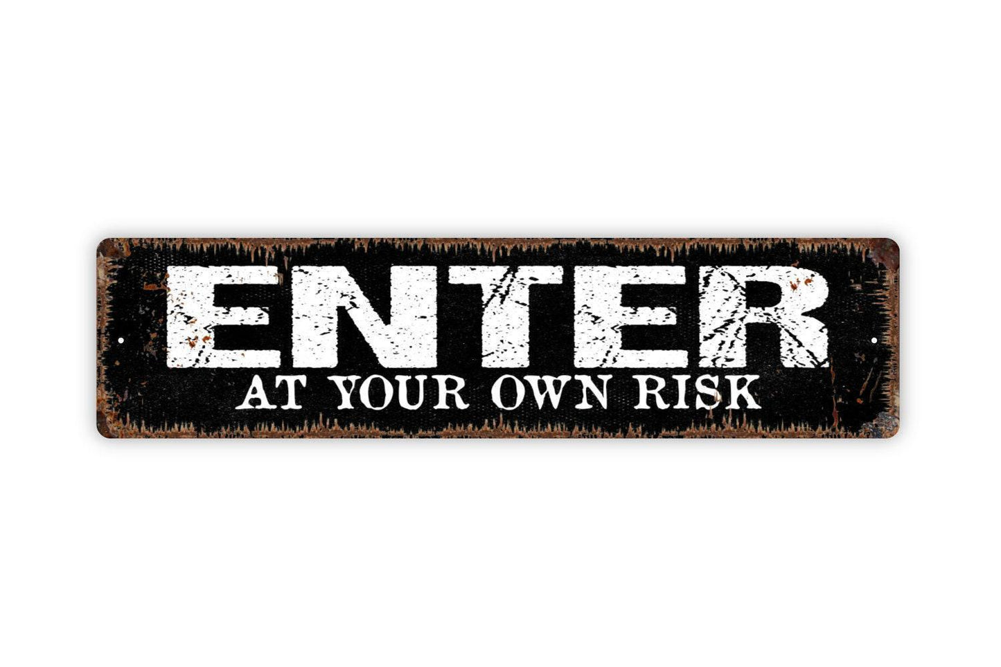 Enter At Your Own Risk Sign - Funny Custom Metal Vinyl Sticker Or  Street Sign or Door Name Plate Plaque