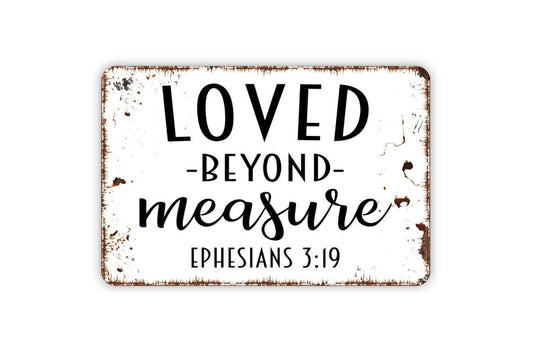 Loved Beyond Measure Sign - Bible Verse Christian Metal Wall Art - Indoor or Outdoor