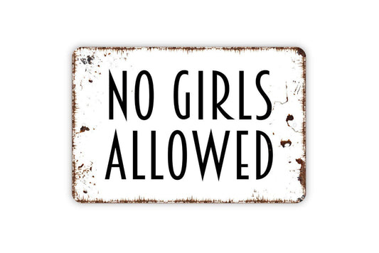 No Girls Allowed Sign | Boys Room Door Sign | Man Cave Wall Sign | Kids Room Decor | Metal Sign or Vinyl Sticker