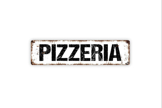 Pizzeria Sign - Pizza Kitchen Vinyl Sticker Or  Metal Street Sign or Door Name Plate Plaque
