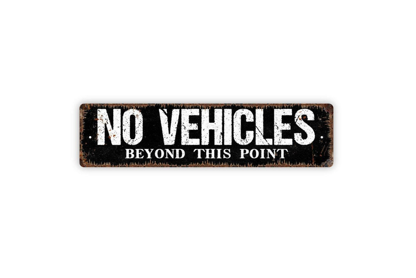 No Vehicles Beyond This Point Sign - Vinyl Sticker Or  Metal Street Sign or Door Name Plate Plaque