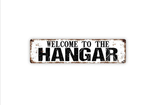Welcome To The Hangar Sign - Aviation Pilot Lounge Vinyl Sticker Or  Metal Street Sign or Door Name Plate Plaque