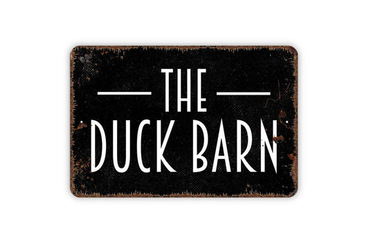 The Duck Barn Sign - Farm Metal Indoor or Outdoor Wall Art