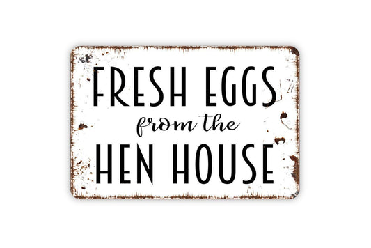Fresh Eggs From The Hen House Sign | Rustic Farmhouse Wall Sign for Kitchen, Coop, or Homestead | Metal Sign or Vinyl Sticker Country Décor