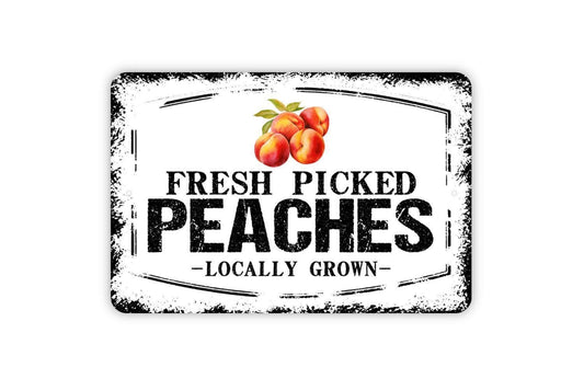Fresh Picked Peaches Locally Grown Sign | Rustic Farmhouse Wall Decor | Metal Sign or Vinyl Sticker for Farmers Market, Kitchen, or Orchard