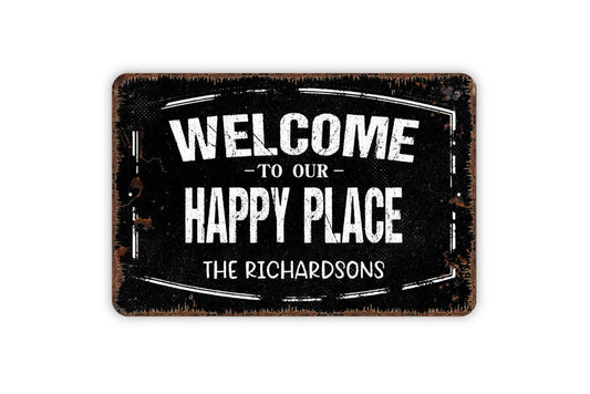 Personalized Welcome To Our Happy Place Sign - Custom Metal Wall Art Indoor Or Outdoor