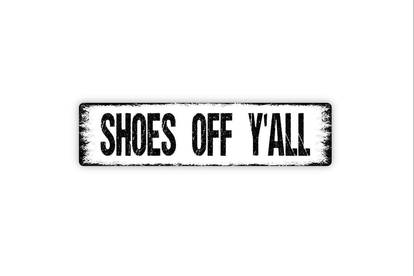 Shoes Off Y’all Sign | Southern Farmhouse Entryway Decor | Rustic Front Porch or Mudroom Sign | Metal Sign or Vinyl Sticker
