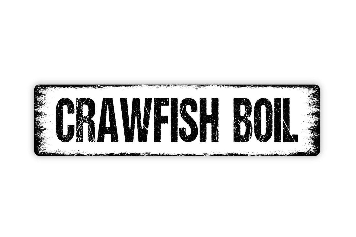 Crawfish Boil Sign - Crawfish Boil Broil Seafood Shrimp Kitchen Vinyl Sticker Or  Street Metal Sign or Door Name Plate Plaque