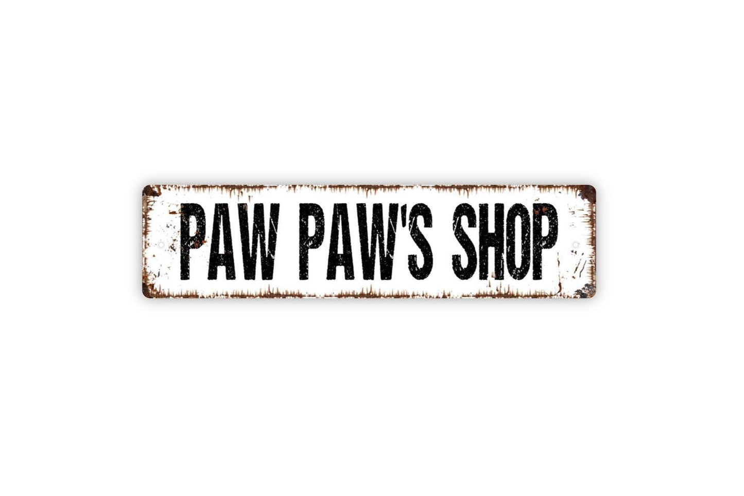Paw Paw's Shop Sign - Workshop Garage Man Cave Grandpa Shed Storage Gardening Vinyl Sticker Or  Street Metal Sign or Door Name Plate Plaque