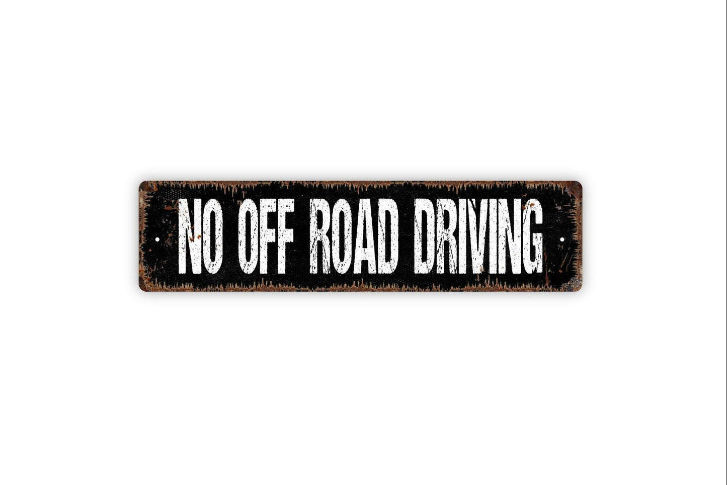 No Off Road Driving Sign - Biking Trail Marker Path Outdoor Adventure Vinyl Sticker Or  Street Metal Sign or Door Name Plate Plaque