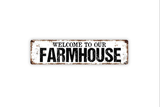 Welcome To Our Farmhouse Sign Rustic Country Wall Decor | Farmhouse Kitchen or Entryway Sign | Metal Sign or Vinyl Sticker