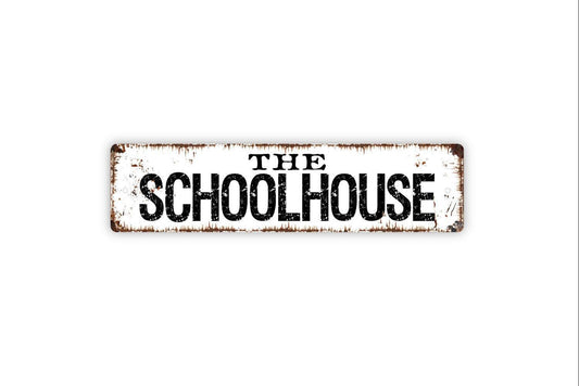 The Schoolhouse Sign - Homeschool Academy Student Vinyl Sticker Or  Metal Street Sign or Door Name Plate Plaque