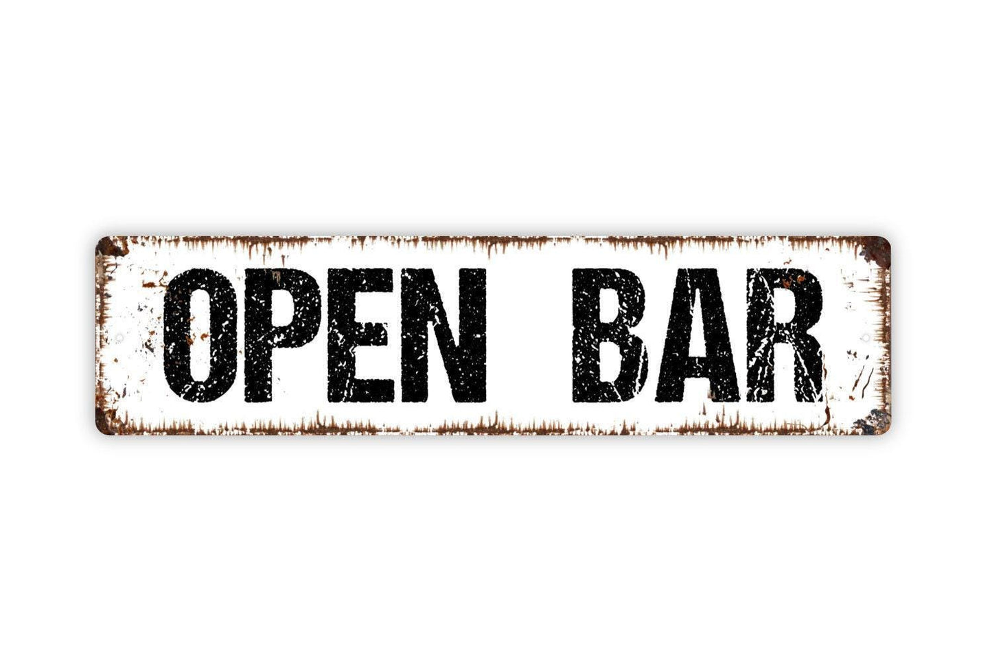Open Bar - Pub Tavern Saloon Distillery Taproom Event Liquor Drinks Alcohol Vinyl Sticker Or  Street Metal Sign or Door Name Plate Plaque