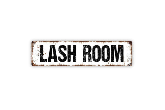 Lash Room Sign - Beauty Parlor Stylist Restroom Bathroom Girls Womens Guest Bath Rustic Street Metal Sign or Door Name Plate Plaque