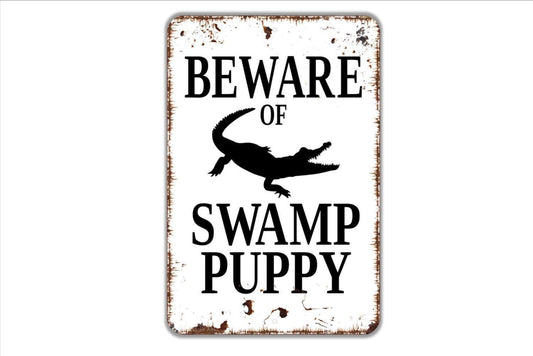 Beware of Swamp Puppy Alligator Sign | Funny Gator Warning Metal Sign or Vinyl Sticker | Yard, Porch, Dock, or Cabin Decor | Multiple Sizes