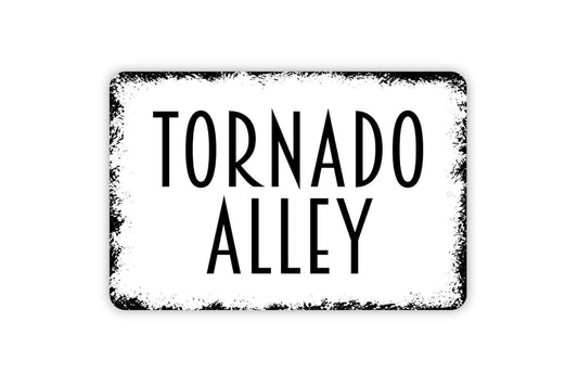 Tornado Alley Sign, Metal Sign, Farmhouse Contemporary Modern Wall Metal Sign