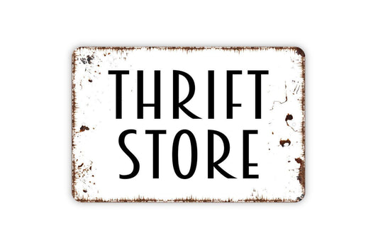 Thrift Store Sign - Metal Indoor or Outdoor Wall Art