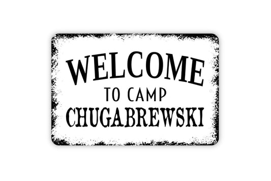 Welcome To Camp Chugabrewski Sign, Funny Metal Sign, Farmhouse Wall Decor Modern Wall Metal Sign
