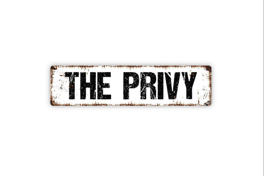 The Privy Sign - Bathroom Over The Toilet Funny Restroom Vinyl Sticker Or  Street Metal Sign or Door Name Plate Plaque