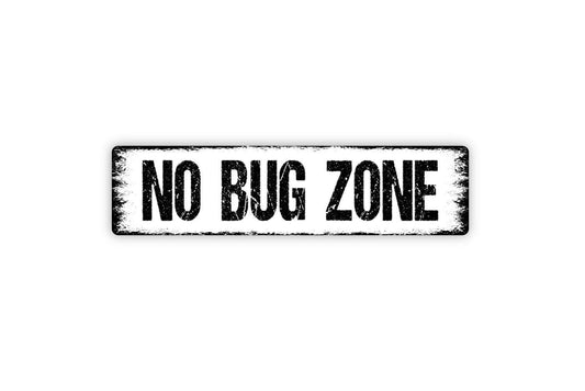 No Bug Zone Sign - Garden Vegetables Flowers Gardening Gardener Vinyl Sticker Or  Street Metal Sign or Door Name Plate Plaque