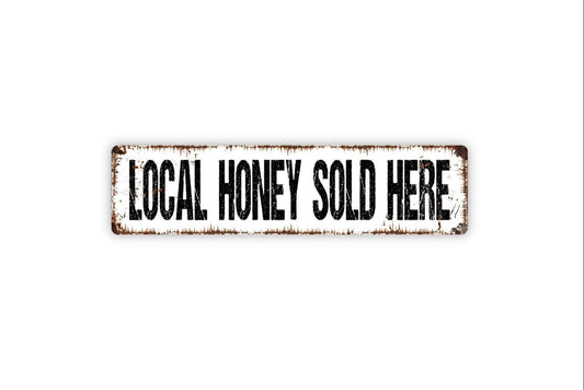 Local Honey Sold Here Sign - For Sale Farm Fresh Bumble Bee Honey Beehive Vinyl Sticker Or  Street Metal Sign or Door Name Plate Plaque