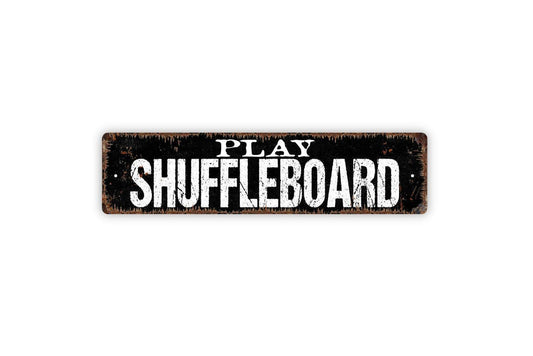 Play Shuffleboard Sign | Rustic Game Room Wall Decor | Bar or Pub Sign | Custom Metal Sign or Vinyl Sticker | Lodge or Man Cave Wall Art