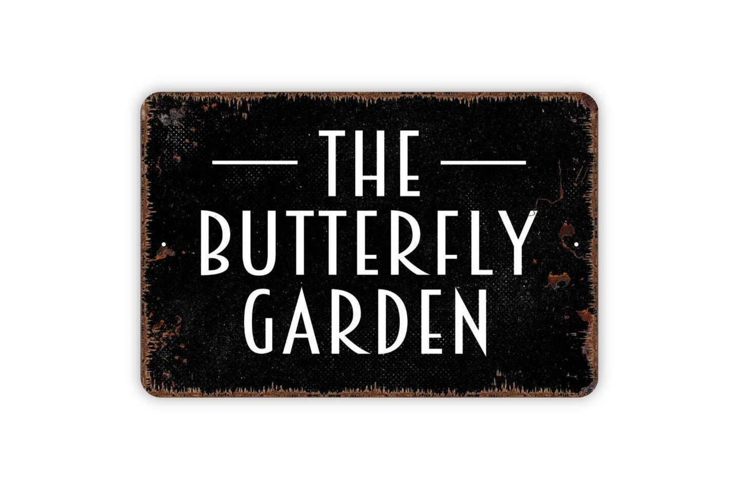 The Butterfly Garden Sign - Metal Indoor or Outdoor Wall Art