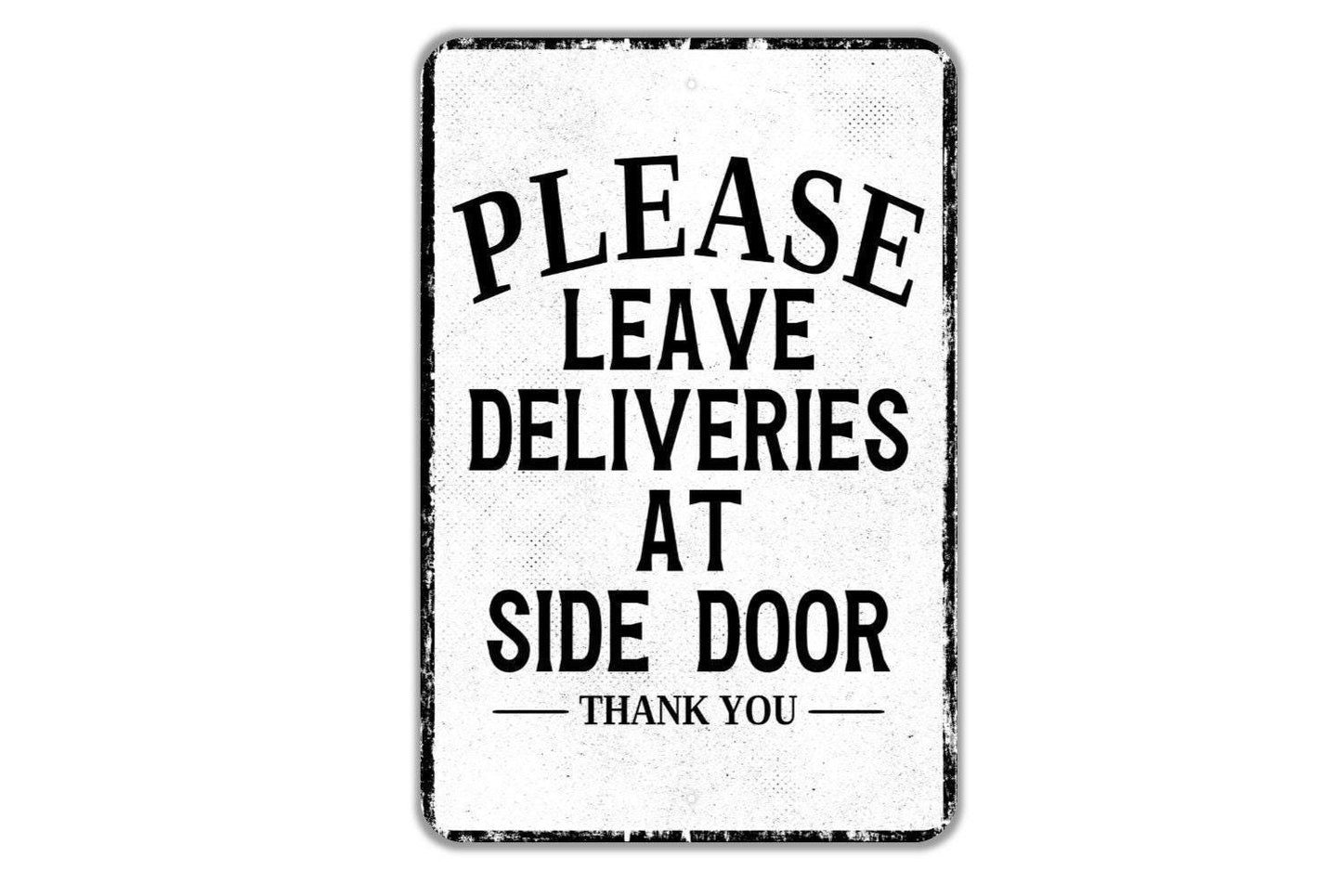 Please Leave Deliveries At Side Door Thank You Sign | Delivery Driver Metal Sign or Vinyl Sticker | Package Drop Off, Porch, Gate, Business