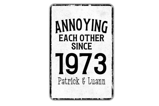 Annoying Each Other Since {Year} Sign | Funny Couple Anniversary Sign | Rustic Farmhouse Wall Sign or Vinyl Sticker Gift for Him or Her