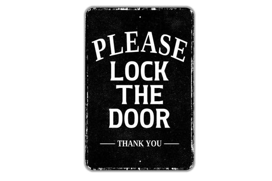 Please Lock The Door Thank You Sign | Door Reminder Sign for Home, Office, or Business | Metal Sign or Vinyl Sticker in Multiple Sizes