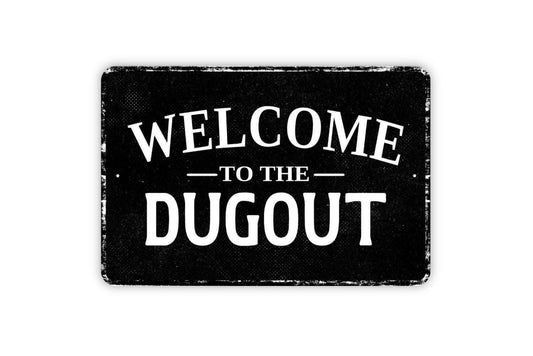 Welcome To The Dugout Sign | Baseball Softball Team Sign | Sports Field Fence Art| Locker Room or Clubhouse | Vinyl Sticker or Metal Sign