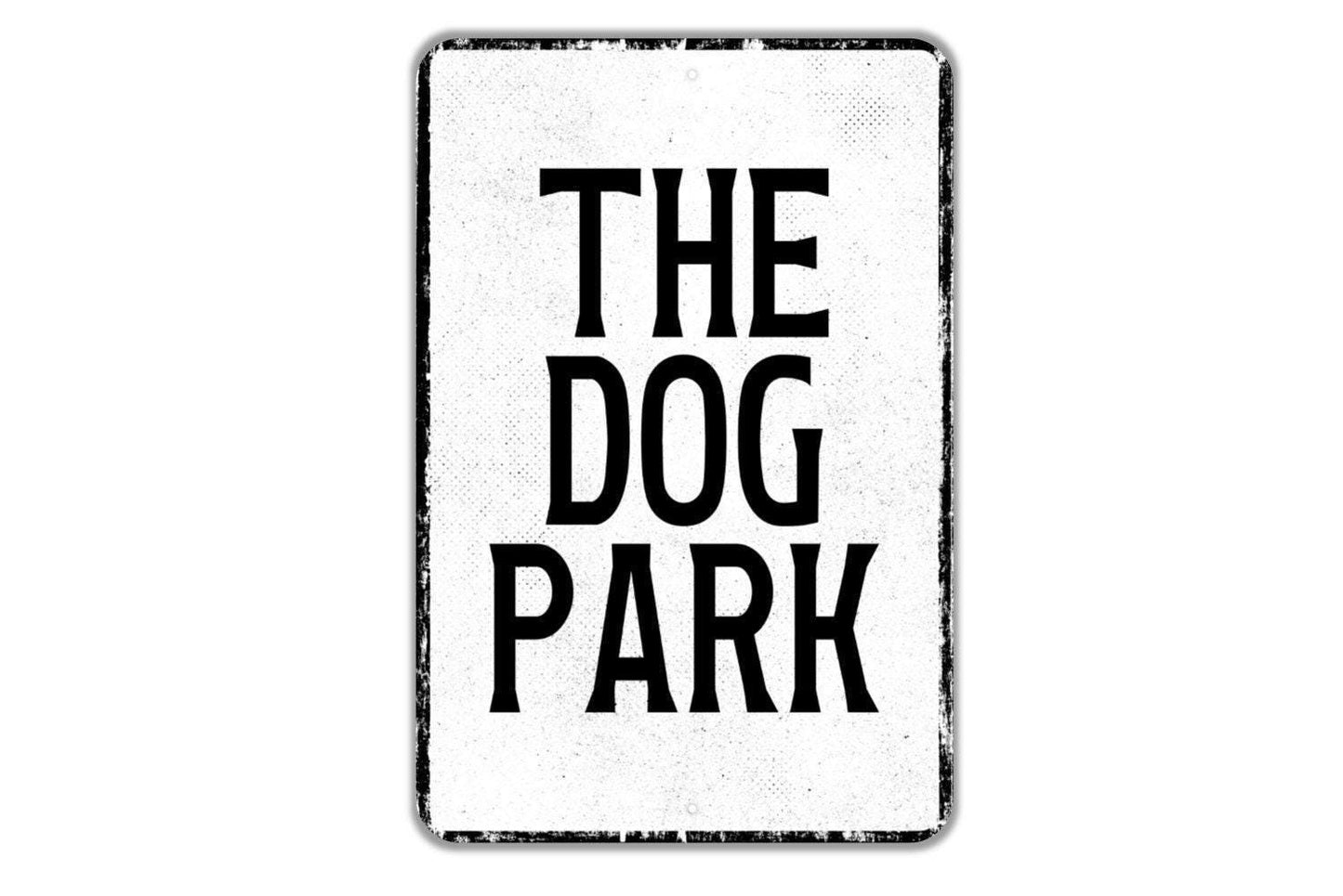 The Dog Park Sign | Rustic Pet Park Yard Sign for Backyard, Garden, or Community Space | Metal Sign or Vinyl Sticker in Multiple Sizes