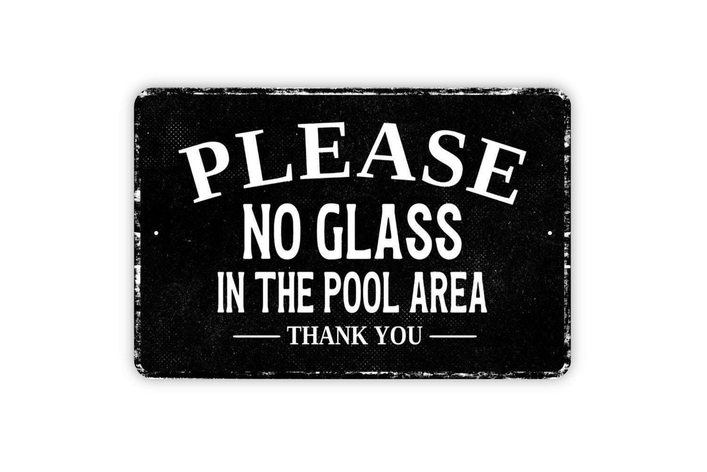 Please No Glass In The Pool Area Thank You Sign Metal Wall Art or Vinyl Sticker for Swimming Pool, Patio, Backyard, Outdoor Safety Decor