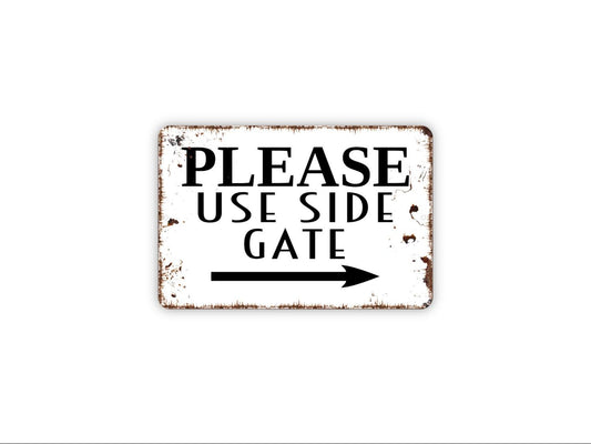 Please Use Side Gate With Arrow Sign | Outdoor Entryway Wall Décor for Home or Business | Metal Direction Sign or Vinyl Sticker