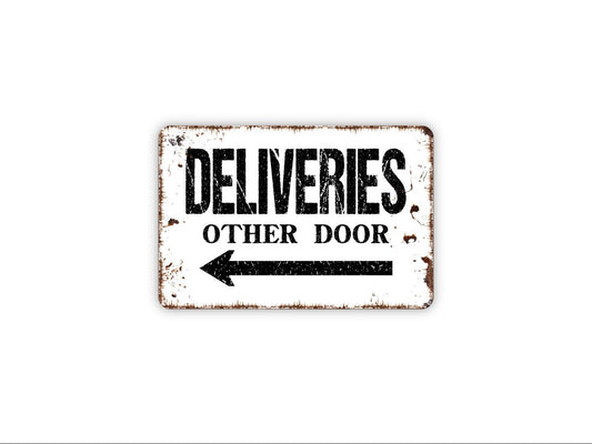 Deliveries Other Door With Arrow Sign | Delivery Driver Instruction Wall Décor | Business or Home Metal Sign or Vinyl Sticker Direction